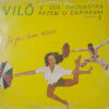 Lp Vilô E Sua Orquestra – Fazem O Carnaval - Volume 3 (Já Fui Bom Nisso)