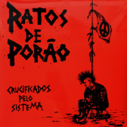 Lp Ratos De Porão – Crucificados Pelo Sistema