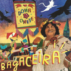 Lp Dona Onete – Bagaceira
